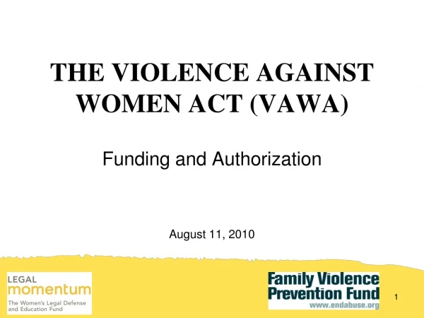 THE VIOLENCE AGAINST WOMEN ACT (VAWA)