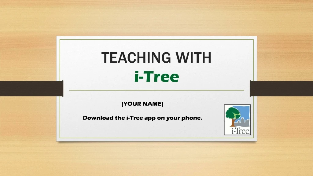 teaching with i tree