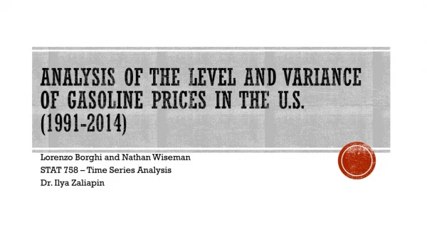 Analysis of the Level and Variance of Gasoline Prices in the U.S. (1991-2014)