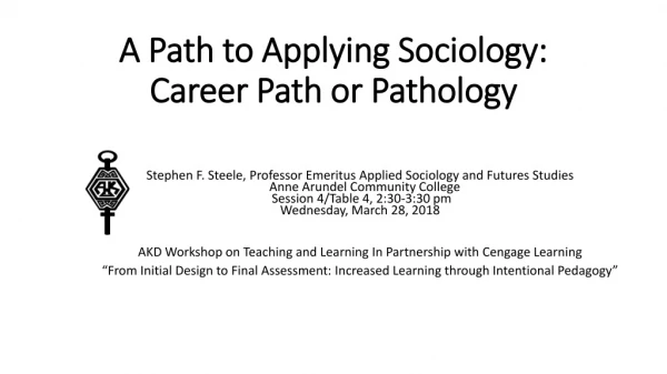 A Path to Applying Sociology: Career Path or Pathology