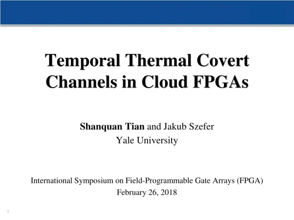 Temporal Thermal Covert Channels in Cloud FPGAs