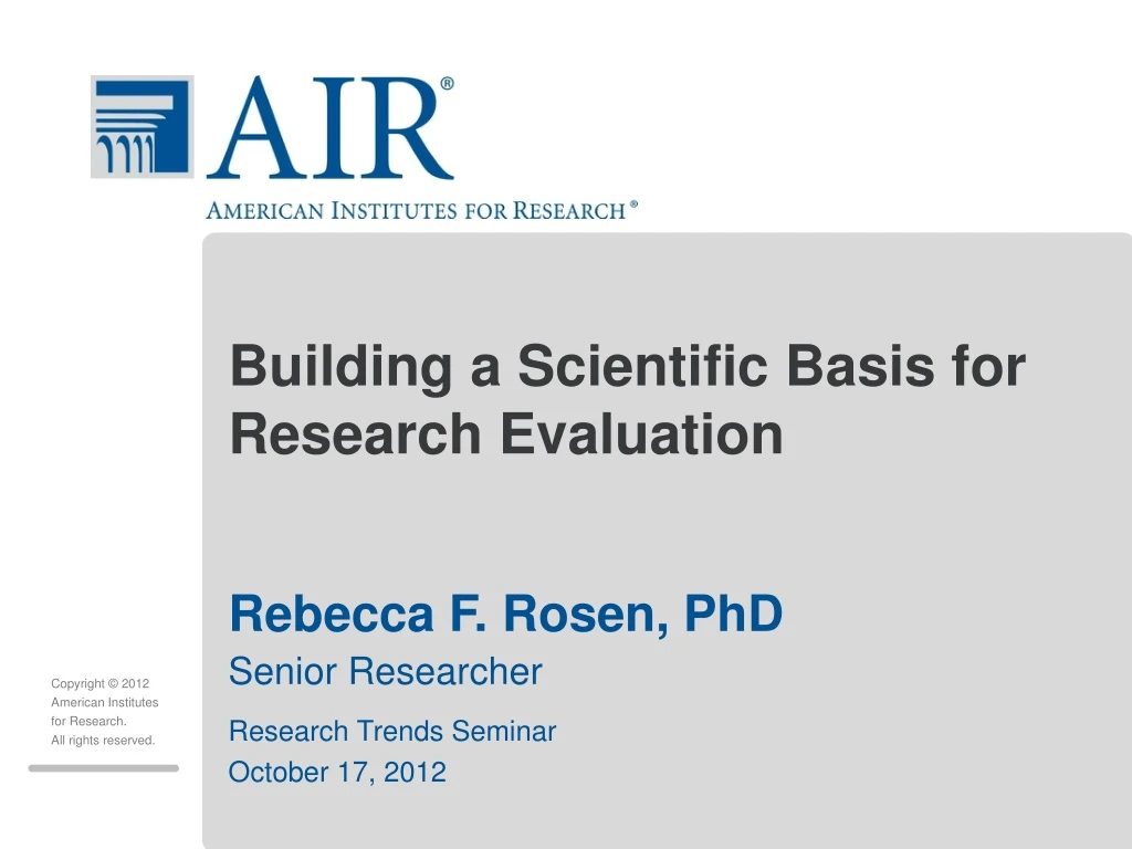 building a scientific basis for research evaluation