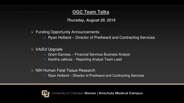 OGC Team Talks Thursday, August 29, 2019 Funding Opportunity Announcements