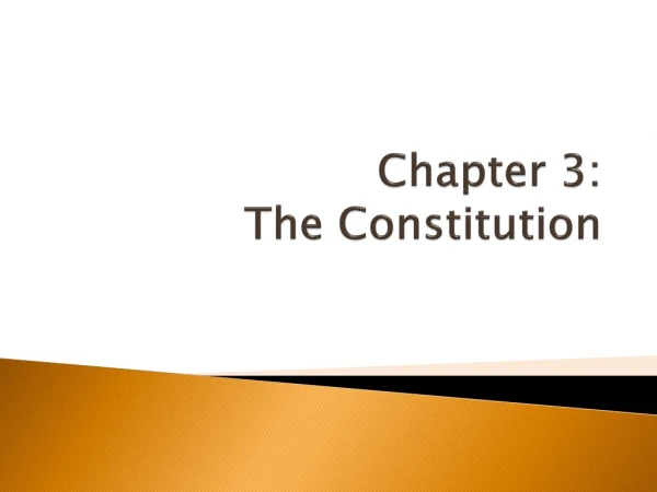 Chapter 3: The Constitution