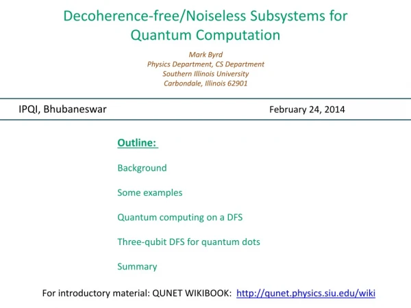 Decoherence -free/Noiseless Subsystems for Quantum Computation