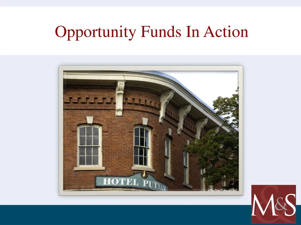opportunity funds in action