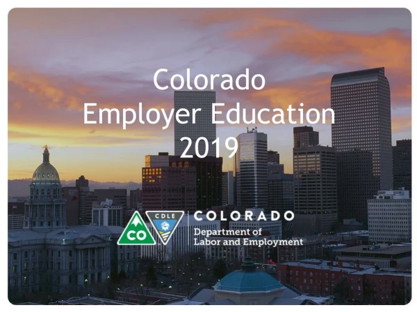 Colorado Employer Education 201 9