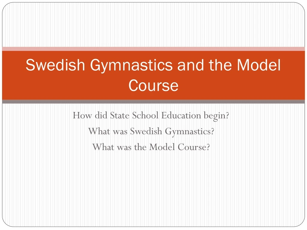 swedish gymnastics and the model course