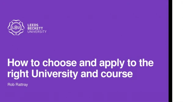 How to choose and apply to the right University and course
