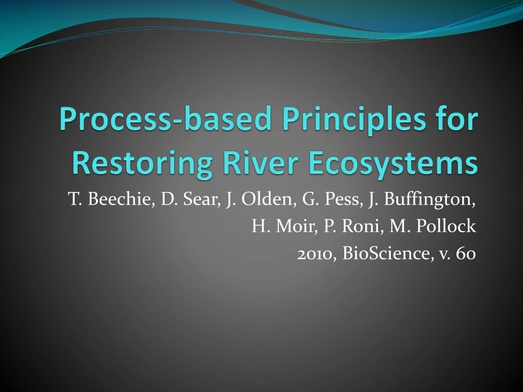 process based principles for restoring river ecosystems