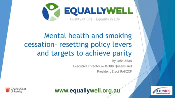 Mental health and smoking cessation– resetting policy levers and targets to achieve parity