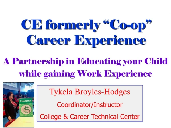 CE formerly “Co-op” Career Experience