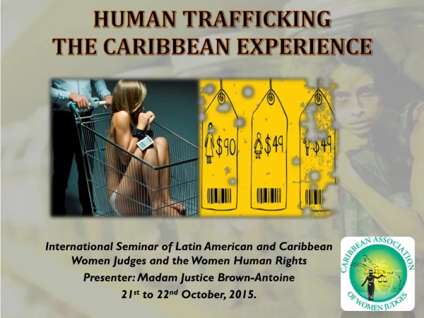 HUMAN TRAFFICKING THE CARIBBEAN EXPERIENCE