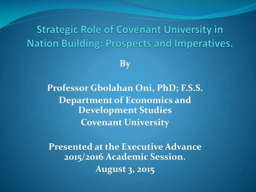 strategic role of covenant university in nation building prospects and imperatives