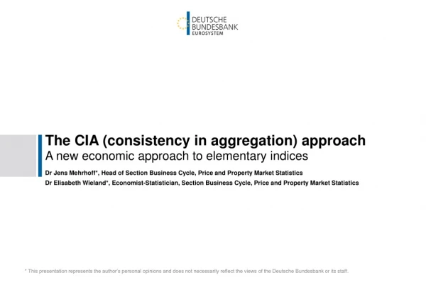The CIA (consistency in aggregation) approach