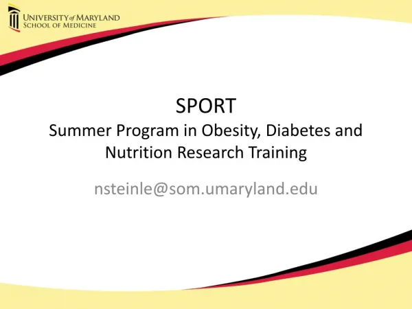 SPORT Summer Program in Obesity, Diabetes and Nutrition Research Training