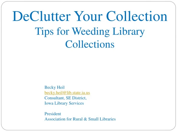 DeClutter Your Collection Tips for Weeding Library Collections