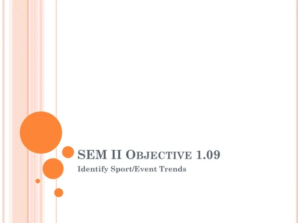 SEM II Objective 1.09