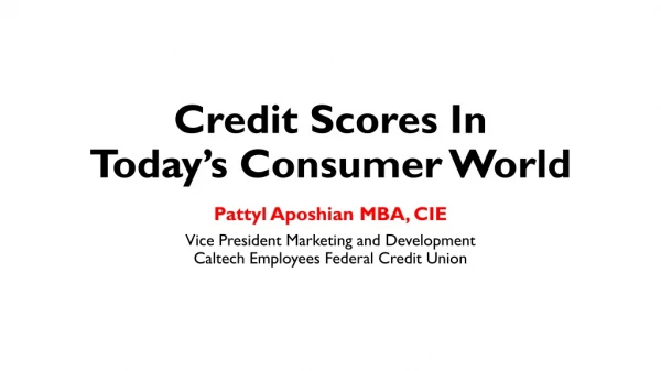 Credit Scores In Today’s Consumer World