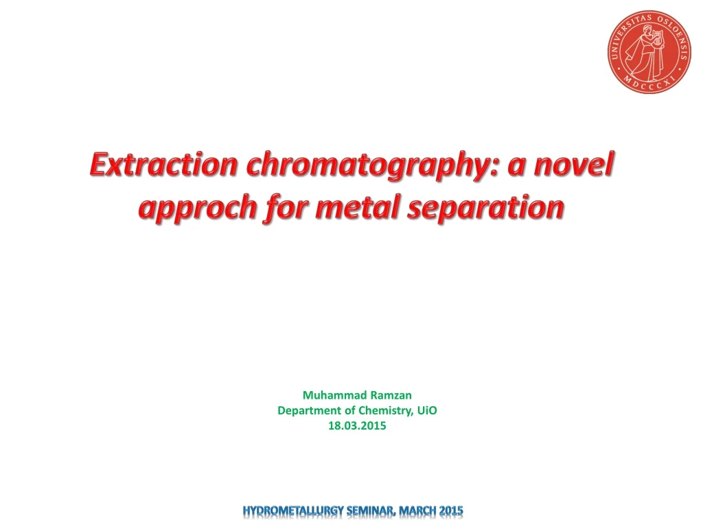 extraction chromatography a novel approch for metal separation