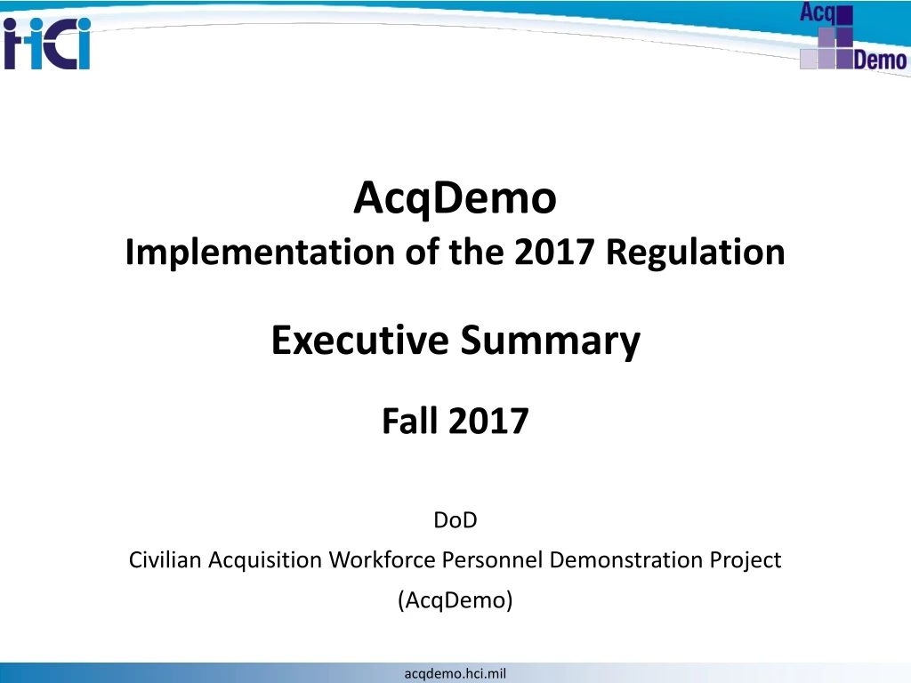 acqdemo implementation of the 2017 regulation executive summary