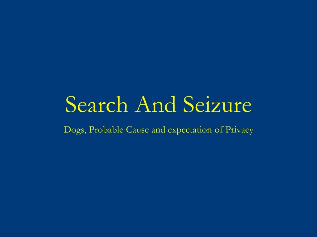 search and seizure