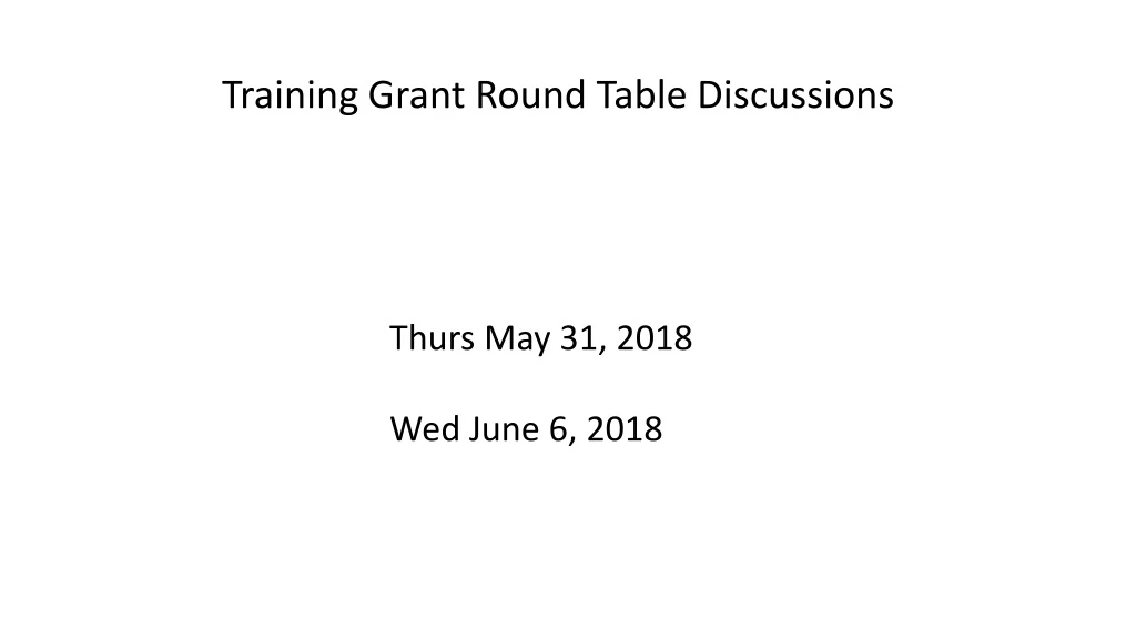 training grant round table discussions