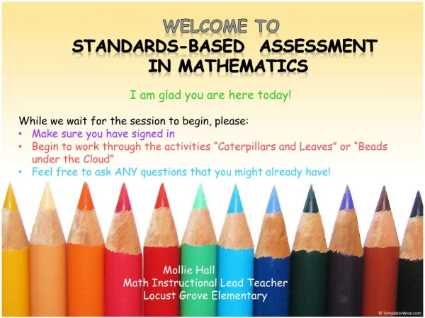 Welcom e to Standards-Based Assessment in Mathematics
