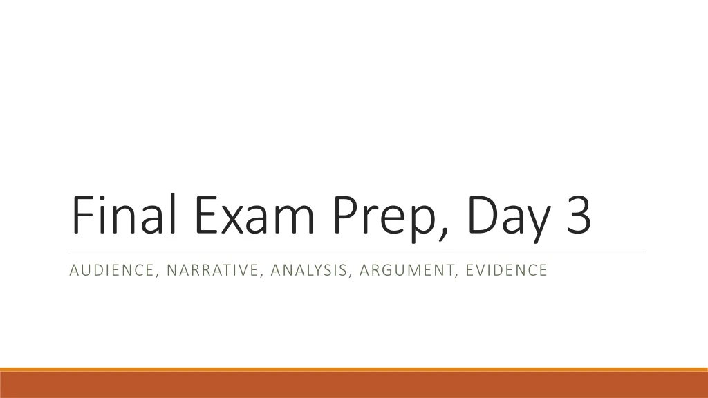 final exam prep day 3