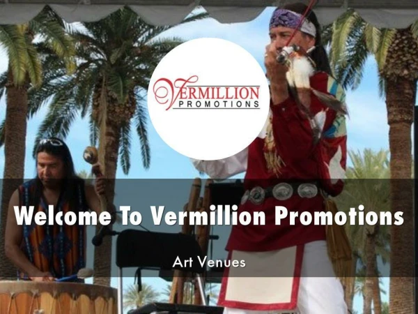Detail Presentation About Vermillion Promotions