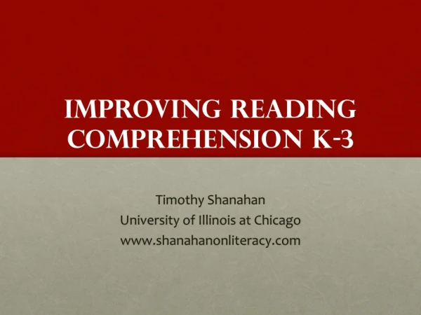 Improving Reading Comprehension K-3