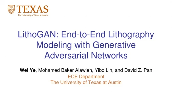 LithoGAN: End-to-End Lithography Modeling with Generative Adversarial Networks