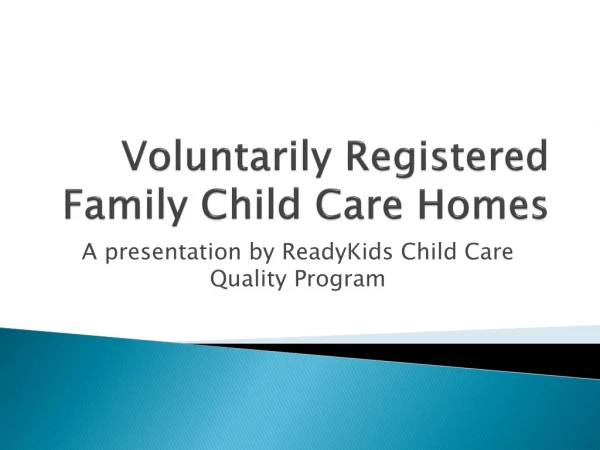 Voluntarily Registered Family Child Care Homes