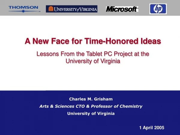 A New Face for Time-Honored Ideas Lessons From the Tablet PC Project at the