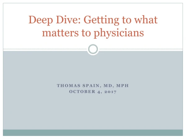 Deep Dive: Getting to what matters to physicians
