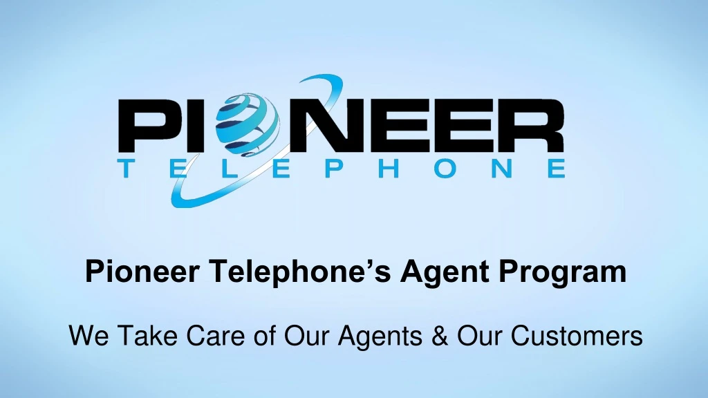 pioneer telephone s agent program