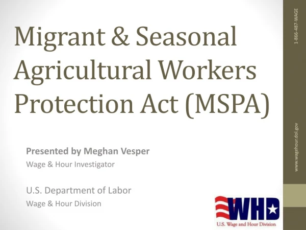 Migrant &amp; Seasonal Agricultural Workers Protection Act (MSPA)