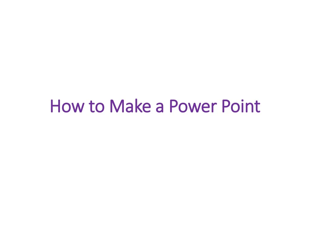 how to make a power point