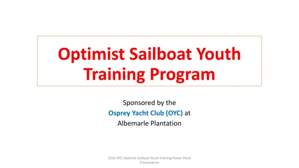 Optimist Sailboat Youth Training Program