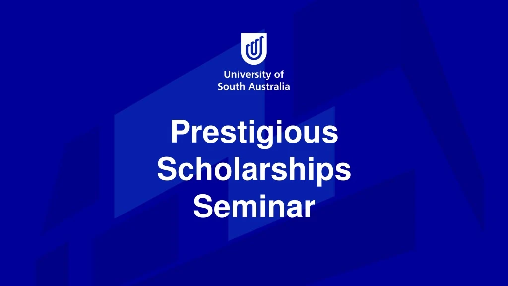 prestigious scholarships seminar