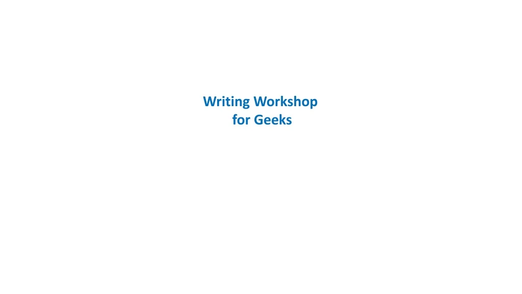 writing workshop for geeks