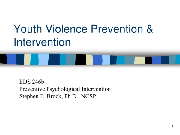 Youth Violence Prevention &amp; Intervention