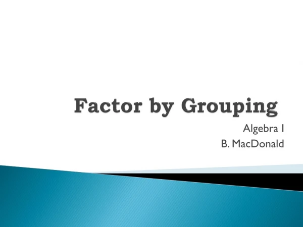 Factor by Grouping