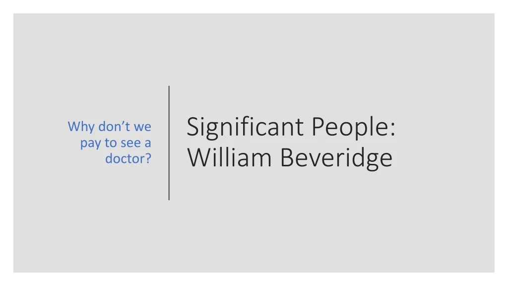significant people william beveridge