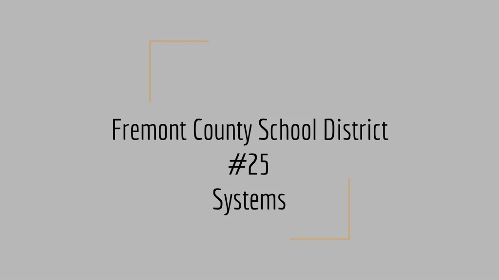 fremont county school district 25 systems