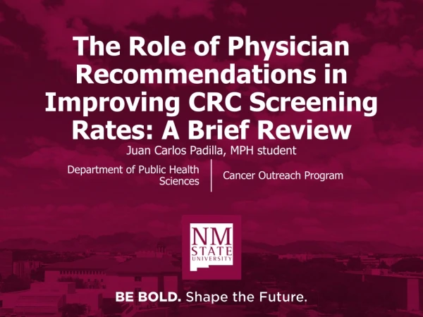 The Role of Physician Recommendations in Improving CRC Screening Rates: A Brief Review