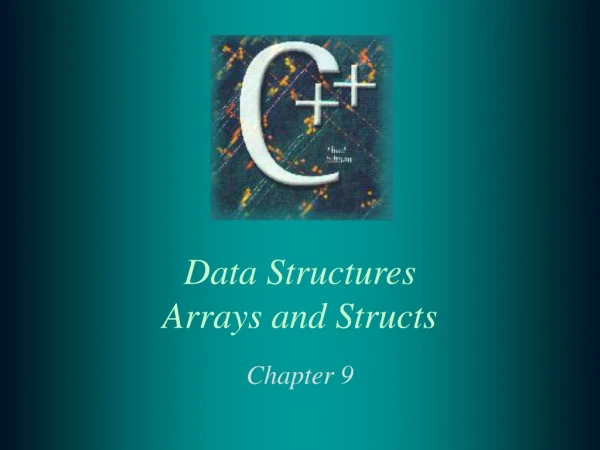 Data Structures Arrays and Structs