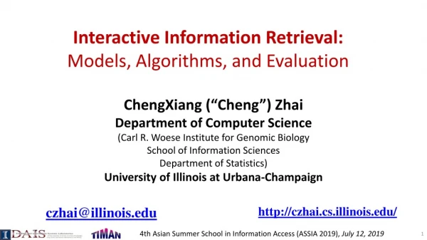 Interactive Information Retrieval: Models , Algorithms, and Evaluation
