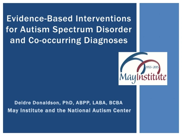 Evidence-Based Interventions for Autism Spectrum Disorder and Co-occurring Diagnoses