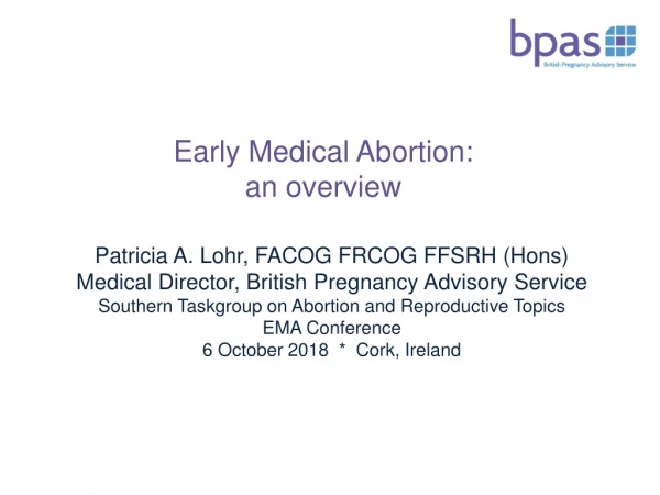 Early Medical Abortion: an overview
